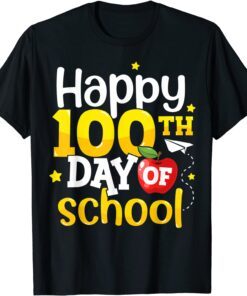 100 Days of School Teachers Happy 100th Day Tee Shirt