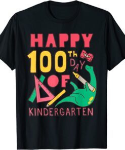 100 days 100th Day Of School Kindergarten Tee Shirt