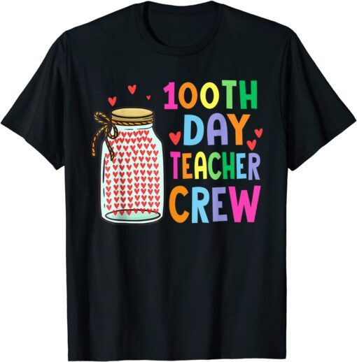 100th Day Teacher Crew 100 Days Of School Teachers Tee Shirt