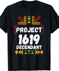 1619 Project Black History Month Tee Shirt