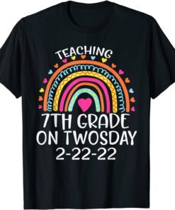 2-22-2022 Teaching 7th Grade On Twosday Teacher Valentine Tee Shirt