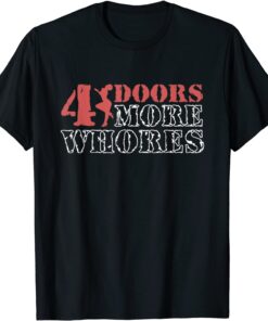 4 Four Doors More Whores Vintage Tee Shirt