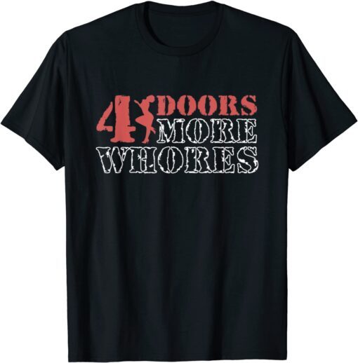 4 Four Doors More Whores Vintage Tee Shirt