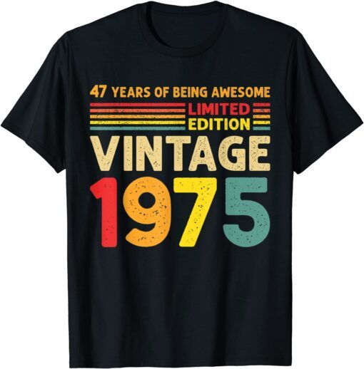 47 Years Of Being Awesome Limited Edition Vintage 1975 T-Shirt