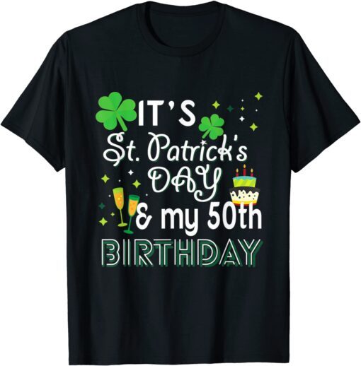 50th Birthday St Patricks Day Party Tee Shirt