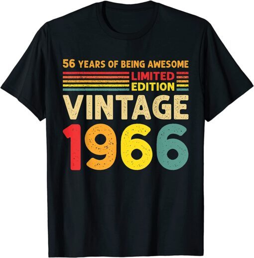 56 Years Of Being Awesome Limited Edition Vintage 1966 Tee Shirt