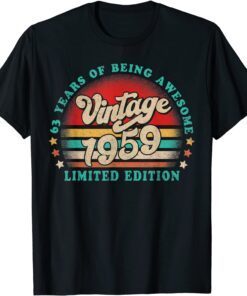 63 Year Old Vintage 1959 Limited Edition 63rd Birthday Tee Shirt