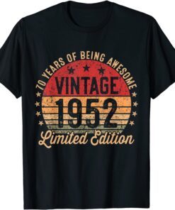 70 Year Old Vintage 1952 Limited Edition 70th Birthday Tee Shirt