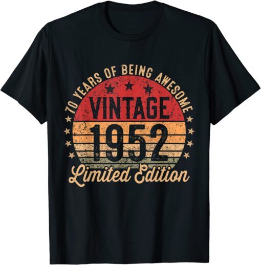 70 Year Old Vintage 1952 Limited Edition 70th Birthday Tee Shirt