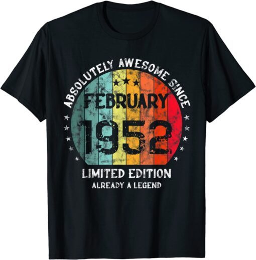 70th Birthday Absolutely Awesome Since February 1952 Vintage Tee Shirt