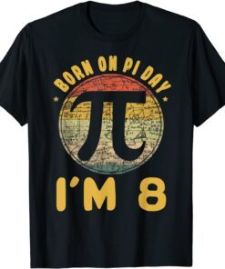 8 Birth Vintage Retro March Math Born Pi Day Tee Shirt