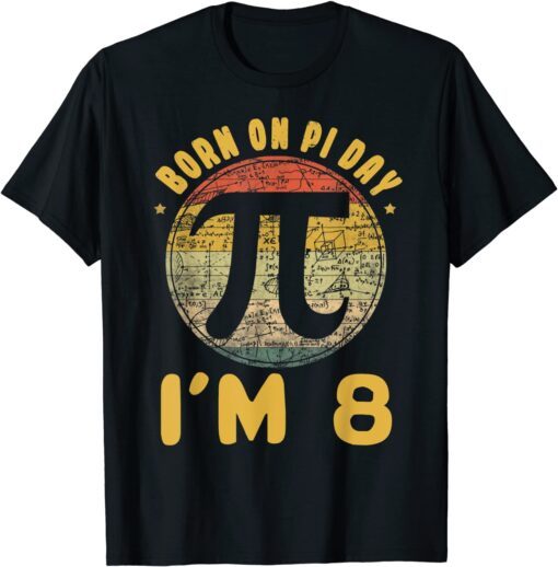 8 Birth Vintage Retro March Math Born Pi Day Tee Shirt