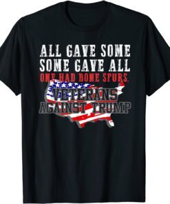 ALL GAVE SOME VETERANS AGAINST TRUMP Anti Trump 2020 86 45 Tee Shirt