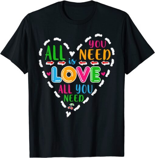 All You Need Is Love Valentines's Day Hearts Leopard Love 2022 Shirt