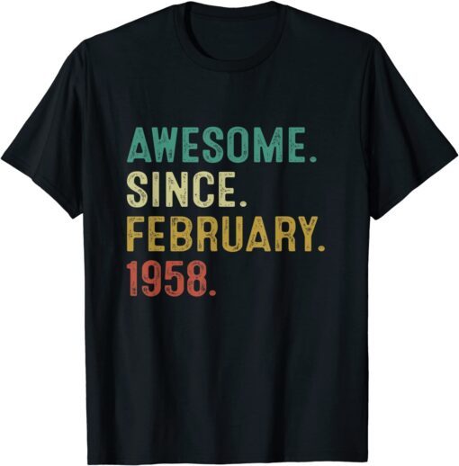 Awesome Since February 1958 64Th Birthday 64 Year Old T-Shirt