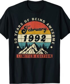 Awesome Since February 1992 30th Birthday 30 Year Old Tee Shirt