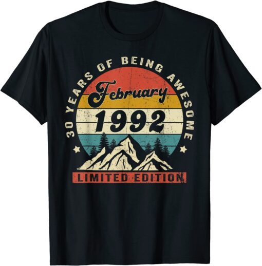 Awesome Since February 1992 30th Birthday 30 Year Old Tee Shirt