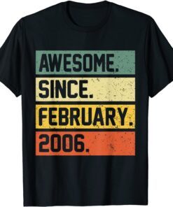 Awesome Since February 2006 16th Birthday 16 Year Old Tee Shirt