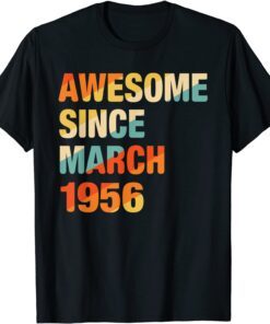 Awesome Since March 1956 66th Birthday 66 Years Old Tee Shirt