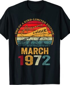 Awesome Since March 1972 50th Birthday 50 Years Old Classic Shirt