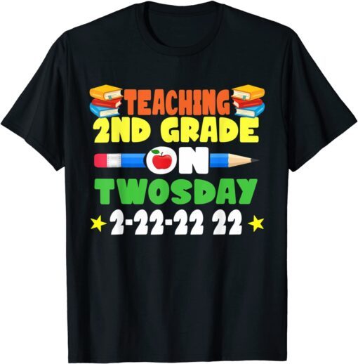 Awesome Teaching 2nd Grade On Twosday February 2022 Tee Shirt
