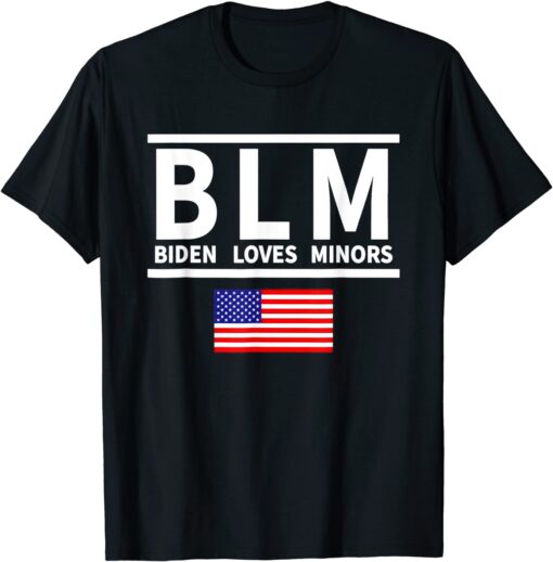 BLM Biden Loves Minors – Anti-Biden Sniffing Pro-Trump T-Shirt