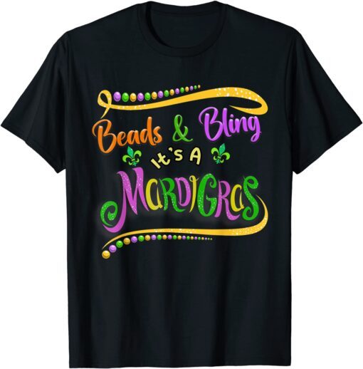 Beads And Bling It's A Mardi Gras Thing Tee Shirt