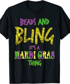 Beads & Bling It's a Mardi Gras Thing Tee Shirt