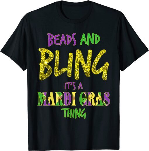 Beads & Bling It's a Mardi Gras Thing Tee Shirt