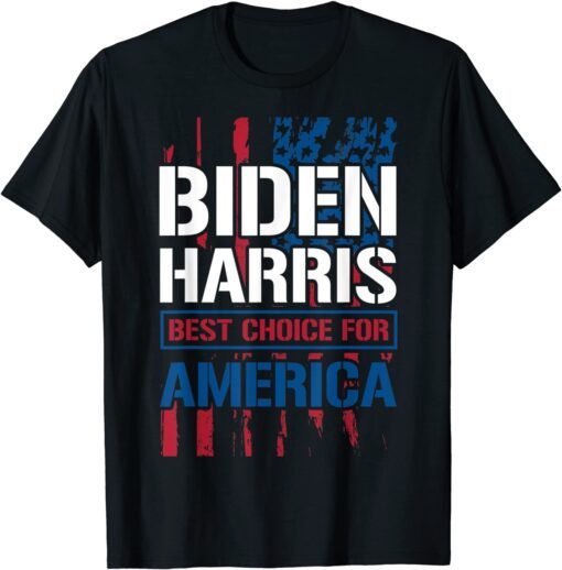 Biden Harris Best Choice For America USA Flag Tee Shirt