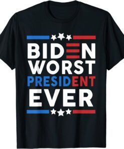 Biden Worst President Ever Tee Shirt