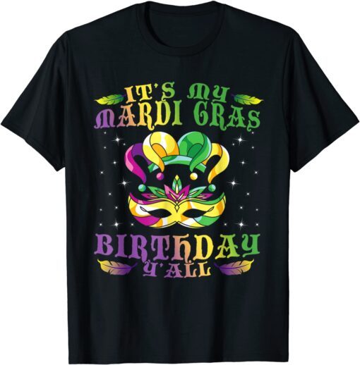 Birthday Idea Celebration Masquerade Costume Mardi Gras Tee Shirt