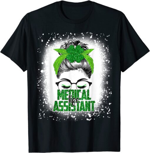 Bleached Lucky Medical Assistant St Patricks Day Irish Tee Shirt