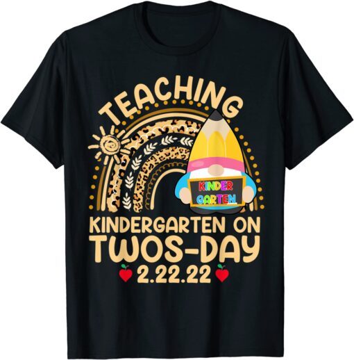 Boho Rainbow Gnome Teaching Kindergarten On Twosday 2.22.22 Tee Shirt