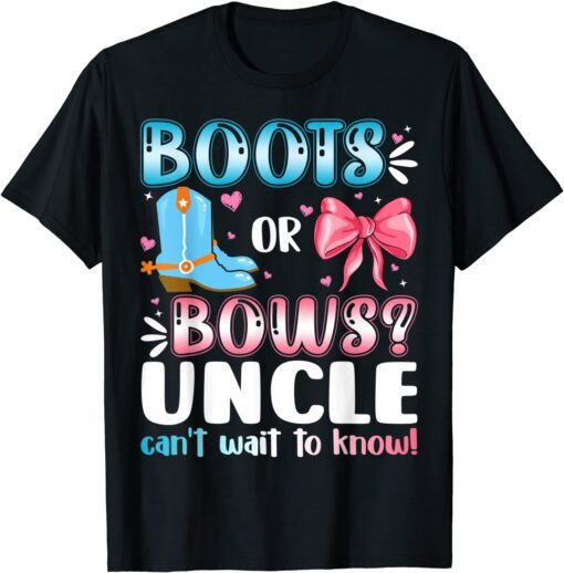 Boots Or Bows Uncle Gender Reveal Baby Shower Pregnancy Tee Shirt