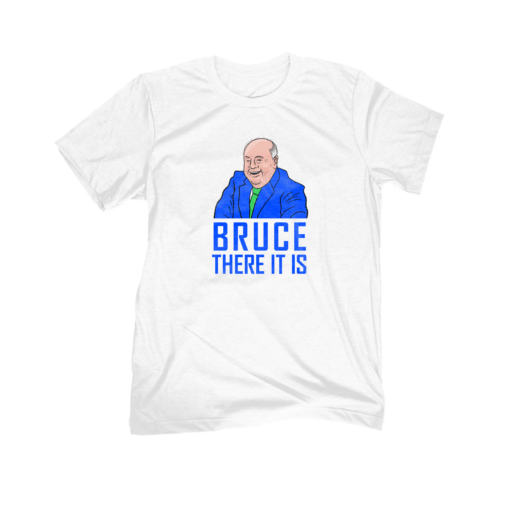 Bruce There It Is Tee Shirt