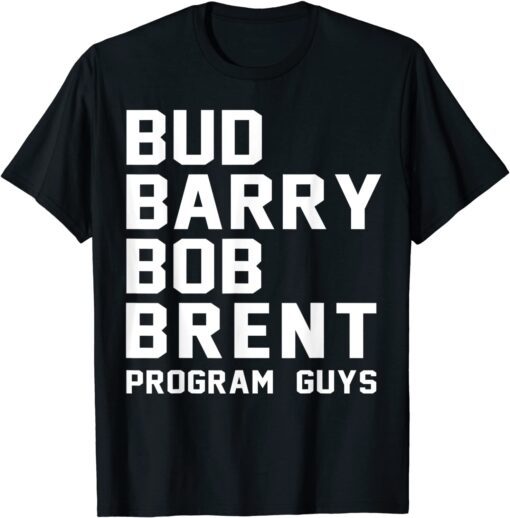 Bud Barry Bob Brent Tee Shirt