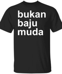 Bukan Baju Muda Tee shirt