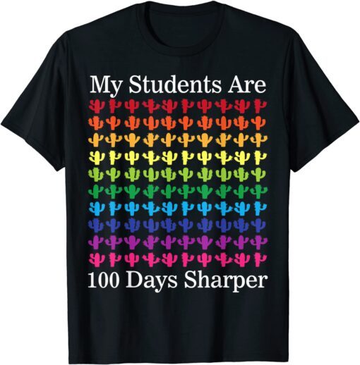 Cactus Succulents My Students Are 100 Days Sharper Tee Shirt