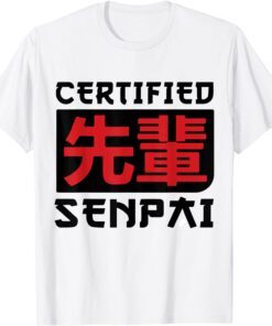 Certified senpai Funny Anime Merch for Teen Boys and Weebs Tee Shirt