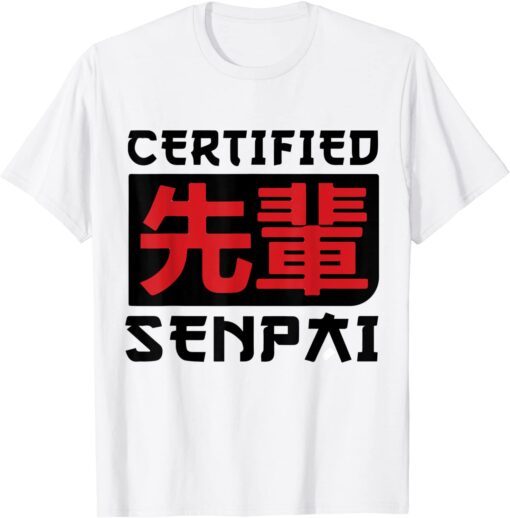 Certified senpai Funny Anime Merch for Teen Boys and Weebs Tee Shirt