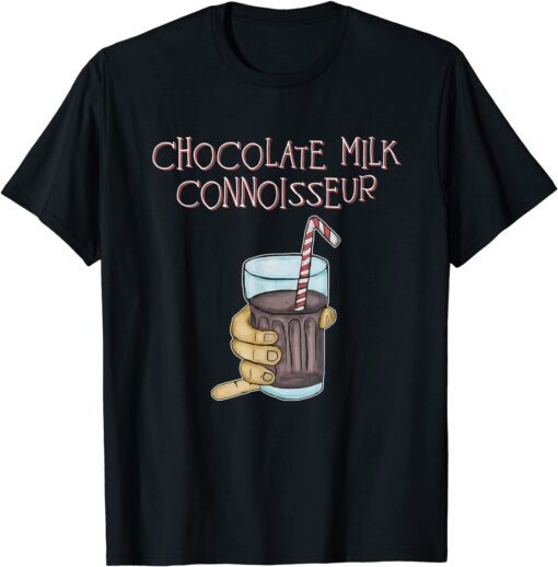 Chocolate Milk Connoisseur Tee Shirt