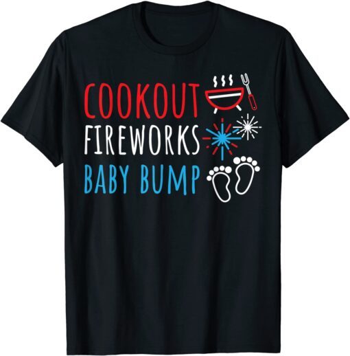 Cookout Fireworks Baby Bump 4th Of July Tee Shirt