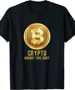Crypto Bought This, Cryptocurrency Tee Shirt