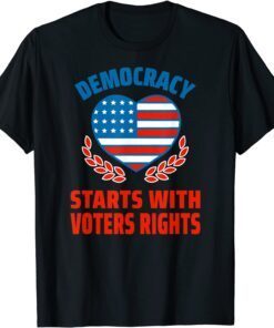 Democracy Starts With Voters Rights Unisex Shirt
