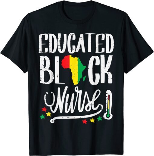 Educated Black Nurse Africa Map African Pride History RN Tee Shirt