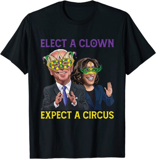 Elect A Clown Expect A Circus Anti Biden Mardi Gras Tee Shirt