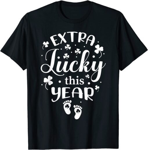 Extra Lucky This Year St Patricks Day Pregnancy Announcement Tee Shirt