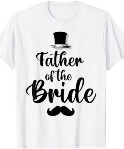 Father Of The Bride Father Love Tee Shirt