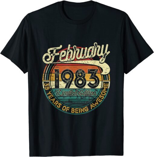 February 1983 39th Birthday 39 Years Old Tee Shirt